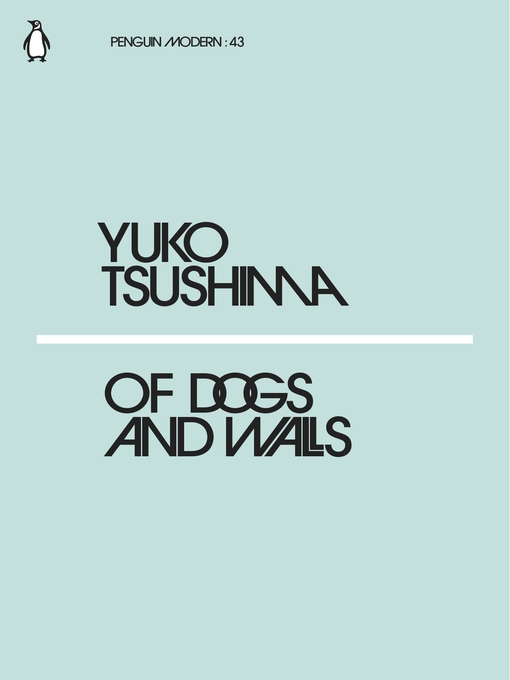 Title details for Of Dogs and Walls by Yuko Tsushima - Wait list